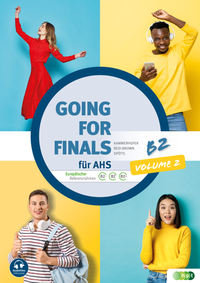 Vorderes Coverbild Going for Finals B2 AHS – Übungsbuch inkl. Audiofiles, Vol.2