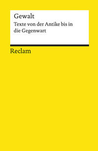 Vorderes Coverbild Gewalt. Texte von der Antike bis in die Gegenwart