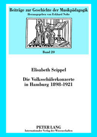 Vorderes Coverbild Die Volksschülerkonzerte in Hamburg 1898-1921