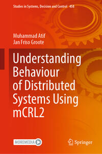 Vorderes Coverbild Understanding Behaviour of Distributed Systems Using mCRL2