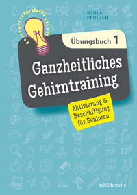 Vorderes Coverbild Ganzheitliches Gehirntraining Übungsbuch 1