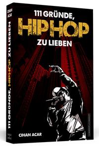 Vorderes Coverbild 111 Gründe, HipHop zu lieben
