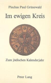Vorderes Coverbild Im ewigen Kreis. Zum jüdischen Kalenderjahr