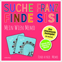 Vorderes Coverbild Suche Franz – Finde Sisi. Mein Wien Memo