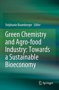 Vorderes Coverbild Green Chemistry and Agro-food Industry: Towards a Sustainable Bioeconomy