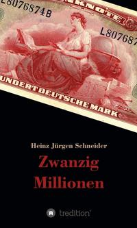 Vorderes Coverbild Zwanzig Millionen