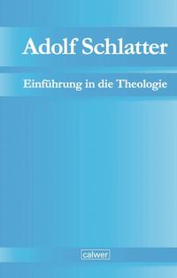 Vorderes Coverbild Adolf Schlatter - Einführung in die Theologie