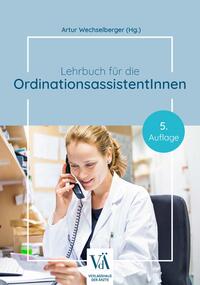 Vorderes Coverbild Lehrbuch für die OrdinationsassistentInnen