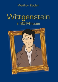 Vorderes Coverbild Wittgenstein in 60 Minuten