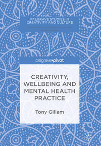 Vorderes Coverbild Creativity, Wellbeing and Mental Health Practice