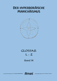 Vorderes Coverbild Der hyperboräische Manichäismus Band 14