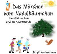 Vorderes Coverbild Das Märchen vom Nadelbäumchen