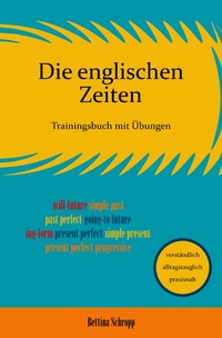 Vorderes Coverbild Sicheres Englisch / Die englischen Zeiten: Trainingsbuch mit Übungen