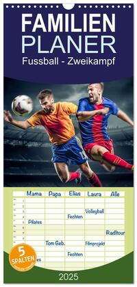 Vorderes Coverbild Familienplaner 2025 - Fussball - Zweikampf mit 5 Spalten (Wandkalender, 21 x 45 cm) CALVENDO