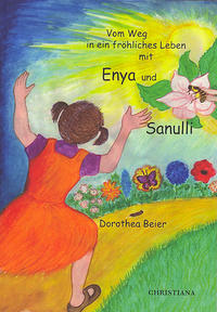Vorderes Coverbild Vom Weg in ein fröhliches Leben mit Enya und Sanulli