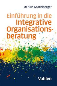 Vorderes Coverbild Einführung in die Integrative Organisationsberatung