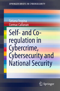 Vorderes Coverbild Self- and Co-regulation in Cybercrime, Cybersecurity and National Security