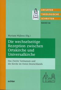 Vorderes Coverbild Die wechselseitige Rezeption zwischen Ortskirche und Universalkirche
