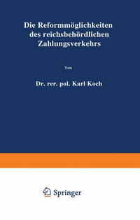 Vorderes Coverbild Die Reformmöglichkeiten des reichsbehördlichen Zahlungsverkehrs