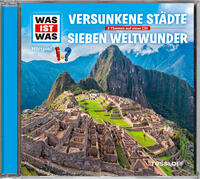Vorderes Coverbild WAS IST WAS Hörspiel: Versunkene Städte/ Die sieben Weltwunder