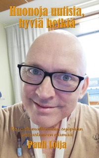 Vorderes Coverbild Huonoja uutisia, hyviä hetkiä