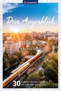 Vorderes Coverbild KOMPASS Dein Augenblick Berlin & Brandenburg