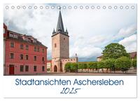 Vorderes Coverbild Stadtansichten Aschersleben (Tischkalender 2025 DIN A5 quer), CALVENDO Monatskalender