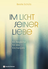 Vorderes Coverbild Im Licht seiner Liebe