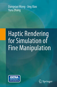 Vorderes Coverbild Haptic Rendering for Simulation of Fine Manipulation