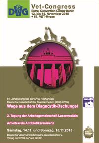 Vorderes Coverbild DVG-Vet-Congress 2015 in Berlin: Wege aus dem Diagnostik-Dschungel - 2. Tagung der Arbeitsgemeinschaft Lasermedizin - Arbeitskreis Antibiotikaresistenz