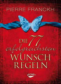 Vorderes Coverbild Die 77 erfolgreichsten Wunschregeln