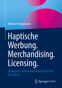 Vorderes Coverbild Haptische Werbung. Merchandising. Licensing.