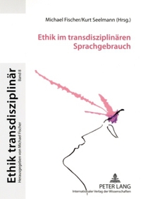 Vorderes Coverbild Ethik im transdisziplinären Sprachgebrauch
