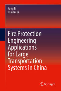 Vorderes Coverbild Fire Protection Engineering Applications for Large Transportation Systems in China