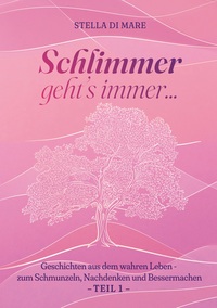 Vorderes Coverbild Schlimmer geht's immer...