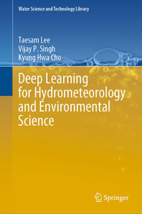 Vorderes Coverbild Deep Learning for Hydrometeorology and Environmental Science