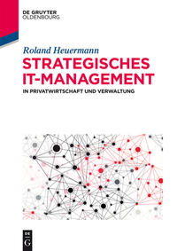 Vorderes Coverbild Strategisches IT-Management in Privatwirtschaft und Verwaltung