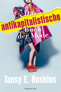 Vorderes Coverbild Das antikapitalistische Buch der Mode