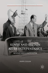 Vorderes Coverbild Kenya and Britain after Independence