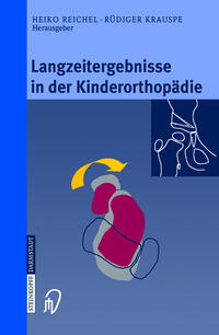 Vorderes Coverbild Langzeitergebnisse in der Kinderorthopädie