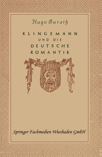 Vorderes Coverbild August Klingemann und die Deutsche Romantik