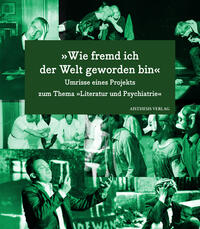 Vorderes Coverbild »Wie fremd ich der Welt geworden bin«
