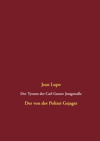 Vorderes Coverbild Der Tyrann der Carl Gustav Jungstraße