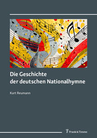 Vorderes Coverbild Die Geschichte der deutschen Nationalhymne