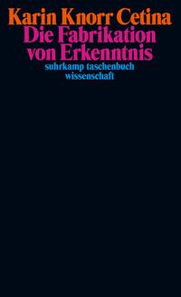 Vorderes Coverbild Die Fabrikation von Erkenntnis