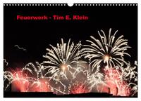 Vorderes Coverbild Feuerwerk (Wandkalender 2025 DIN A3 quer), CALVENDO Monatskalender