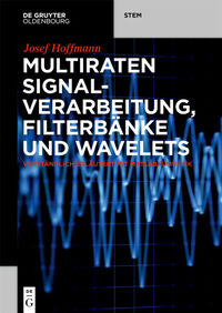 Vorderes Coverbild Multiraten Signalverarbeitung, Filterbänke und Wavelets