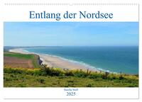 Vorderes Coverbild Entlang der Nordseeküste (Wandkalender 2025 DIN A2 quer), CALVENDO Monatskalender