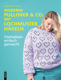 Vorderes Coverbild Moderne Pullover & Co. mit Lochmuster häkeln