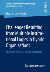Vorderes Coverbild Challenges Resulting from Multiple Institutional Logics in Hybrid Organizations